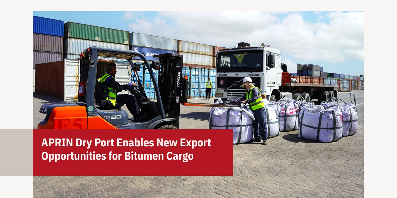 APRIN Dry Port Enables New Export Opportunities for Bitumen Cargo